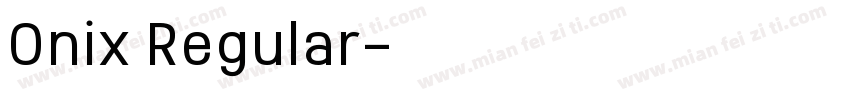 Onix Regular字体转换